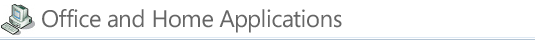 Office and home applications